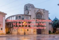 Discovering-Spains-Treasures-10-Best-Places-to-Visit-for-an-Epic-Adventure