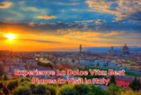 Experience-La-Dolce-Vita-Best-Places-to-Visit-in-Italy