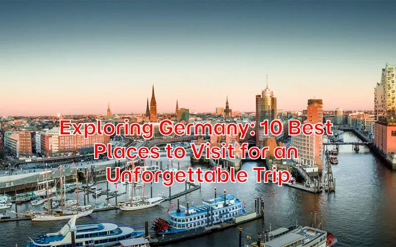 Exploring-Germany-10-Best-Places-to-Visit-for-an-Unforgettable-Trip