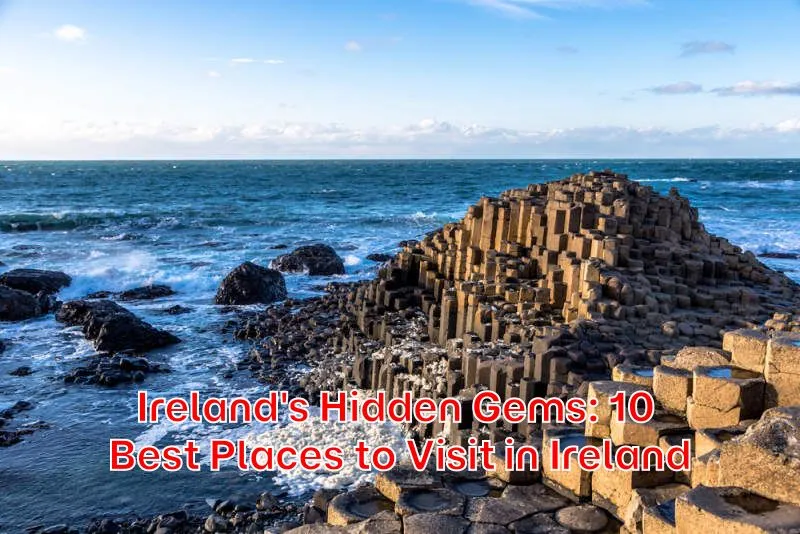 Irelands-Hidden-Gems-10-Best-Places-to-Visit-in-Ireland