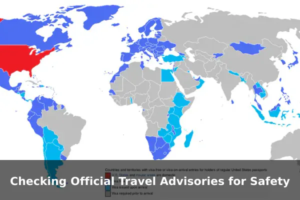 Checking Official Travel Advisories for Safety