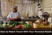 How to Match Travel With Your Personal Needs