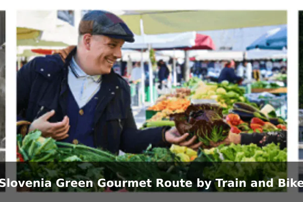 Slovenia Green Gourmet Route by Train and Bike