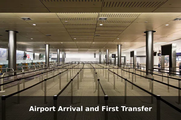 Airport Arrival and First Transfer