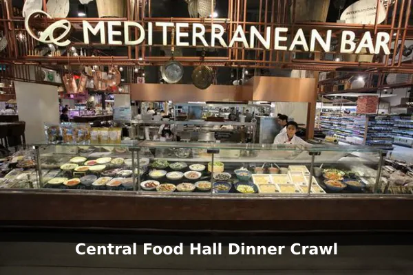Central Food Hall Dinner Crawl