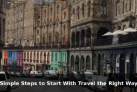 Simple Steps to Start With Travel the Right Way Simple Steps to Start With Travel the Right Way